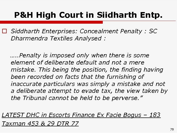 P&H High Court in Siidharth Entp. o Siddharth Enterprises: Concealment Penalty : SC Dharmendra