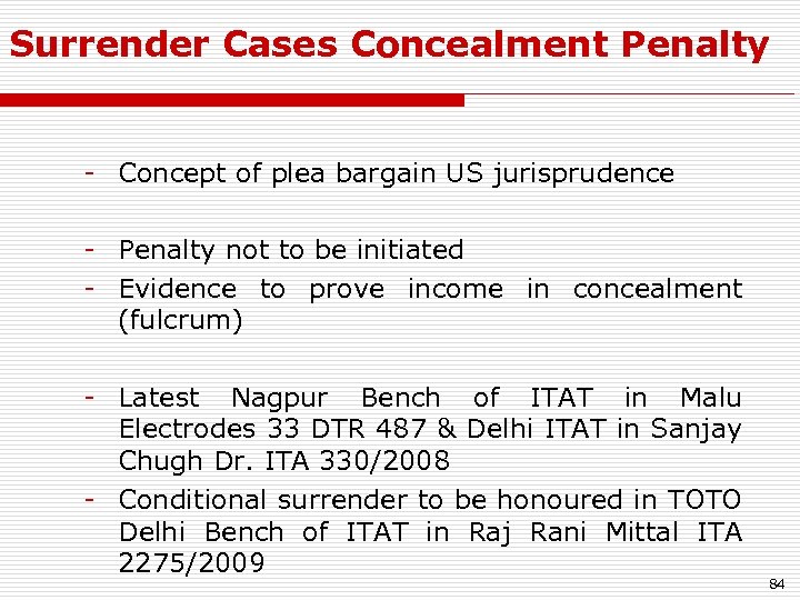 Surrender Cases Concealment Penalty - Concept of plea bargain US jurisprudence - Penalty not