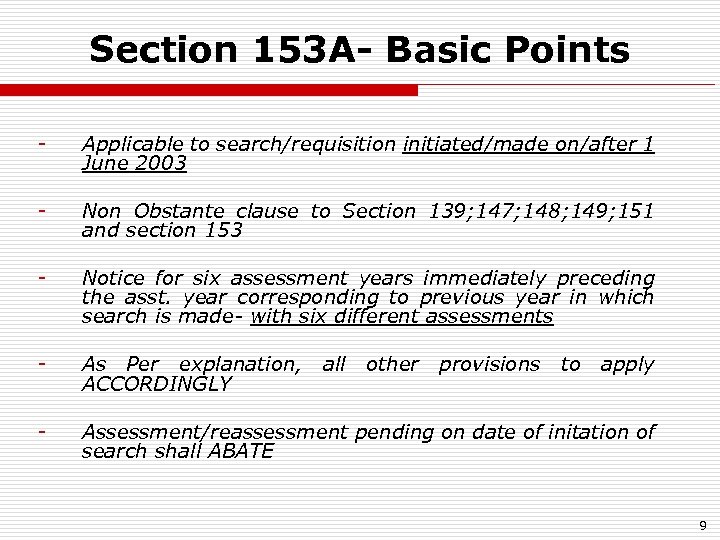 Section 153 A- Basic Points - Applicable to search/requisition initiated/made on/after 1 June 2003
