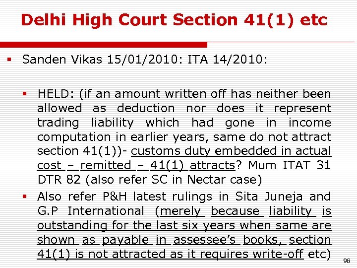 Delhi High Court Section 41(1) etc § Sanden Vikas 15/01/2010: ITA 14/2010: § HELD: