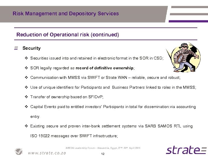 Risk Management and Depository Services Reduction of Operational risk (continued) Security v Securities issued