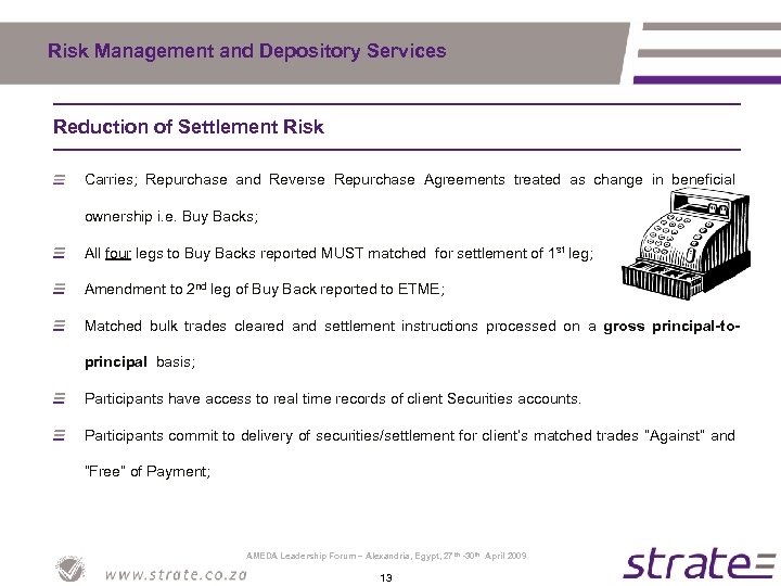 Risk Management and Depository Services Reduction of Settlement Risk Carries; Repurchase and Reverse Repurchase
