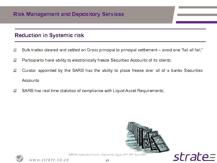 Risk Management and Depository Services Reduction in Systemic risk Bulk trades cleared and settled