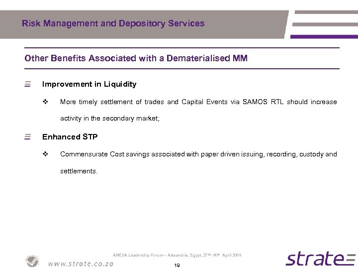 Risk Management and Depository Services Other Benefits Associated with a Dematerialised MM Improvement in