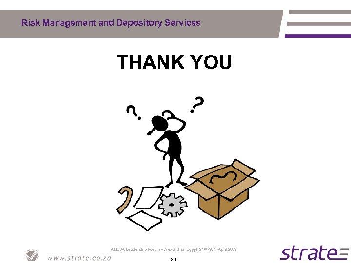 Risk Management and Depository Services THANK YOU AMEDA Leadership Forum – Alexandria, Egypt, 27