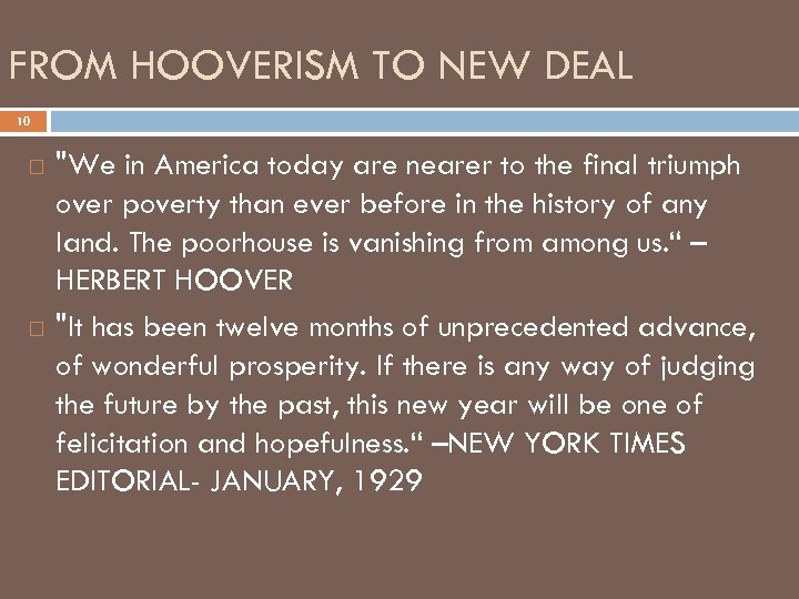 FROM HOOVERISM TO NEW DEAL 10 