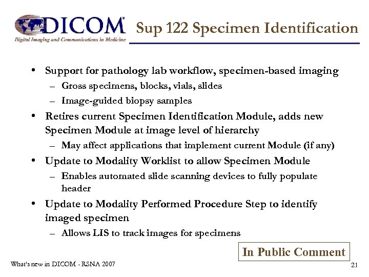 Sup 122 Specimen Identification • Support for pathology lab workflow, specimen-based imaging – Gross
