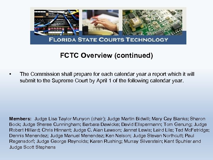 FCTC Overview (continued) • The Commission shall prepare for each calendar year a report