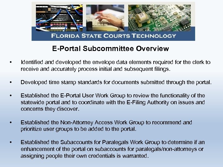 E-Portal Subcommittee Overview • Identified and developed the envelope data elements required for the