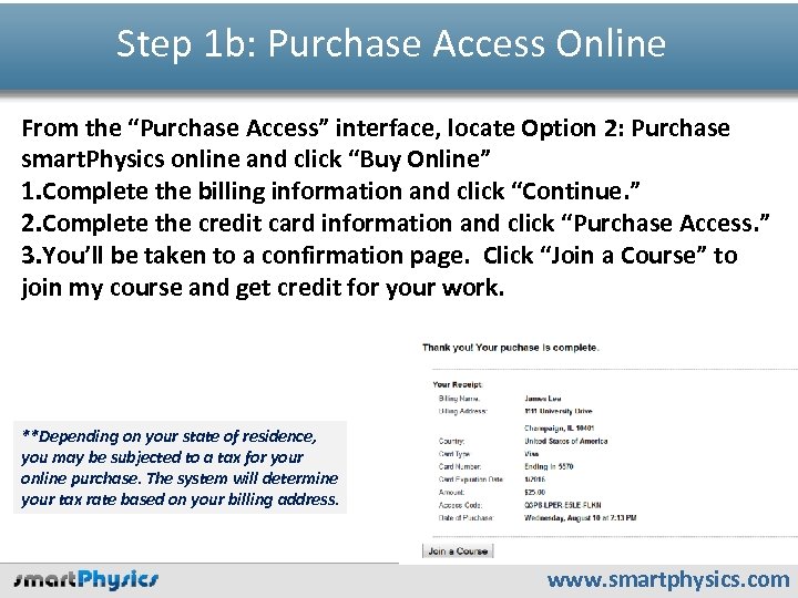 Step 1 b: Purchase Access Online From the “Purchase Access” interface, locate Option 2: