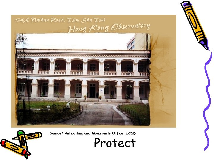 Source: Antiquities and Monuments Office, LCSD Protect 