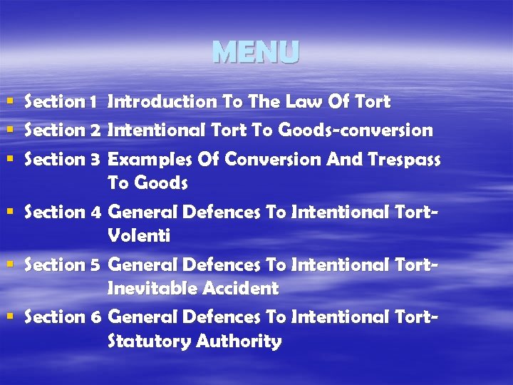 MENU § § § Section 1 Introduction To The Law Of Tort Section 2