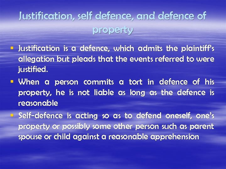 Justification, self defence, and defence of property § Justification is a defence, which admits