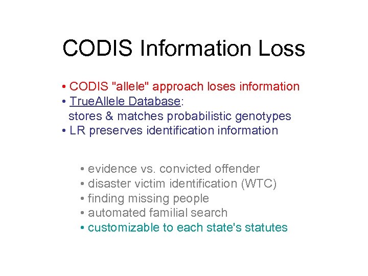 CODIS Information Loss • CODIS 