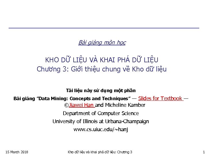 Bài giảng môn học KHO DỮ LIỆU VÀ KHAI PHÁ DỮ LIỆU Chương 3: