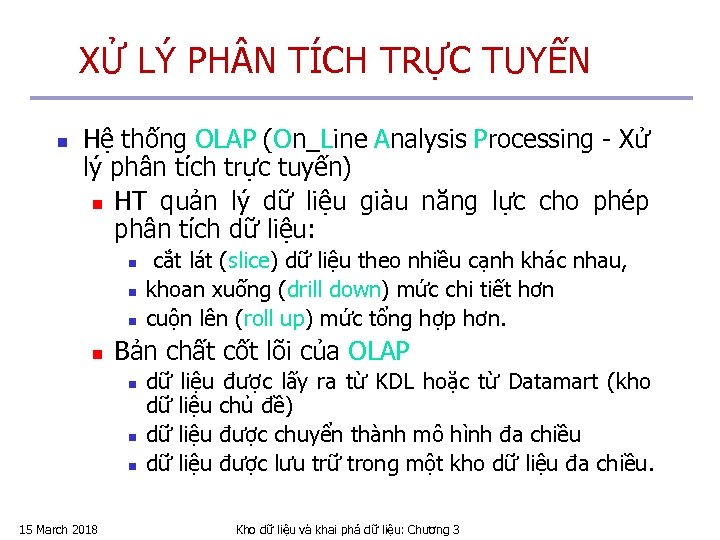 XỬ LÝ PH N TÍCH TRỰC TUYẾN n Hệ thống OLAP (On_Line Analysis Processing