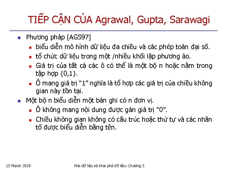 TIẾP CẬN CỦA Agrawal, Gupta, Sarawagi n n Phương pháp [AGS 97] n biểu