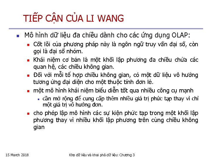 TIẾP CẬN CỦA LI WANG n Mô hình dữ liệu đa chiều dành cho
