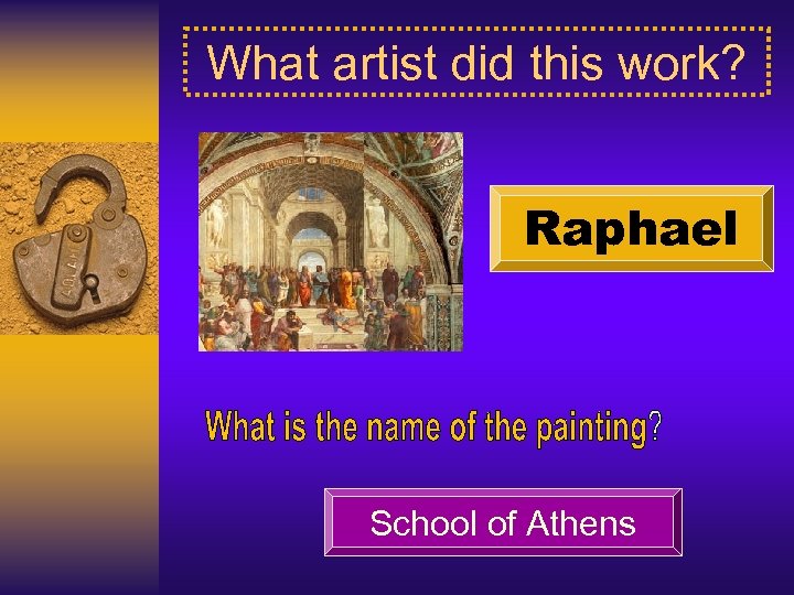 What artist did this work? Raphael School of Athens 