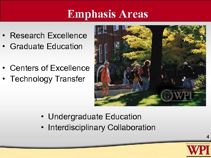 Emphasis Areas • Research Excellence • Graduate Education • Centers of Excellence • Technology