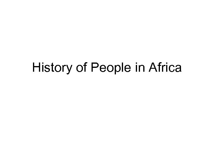 History of People in Africa 