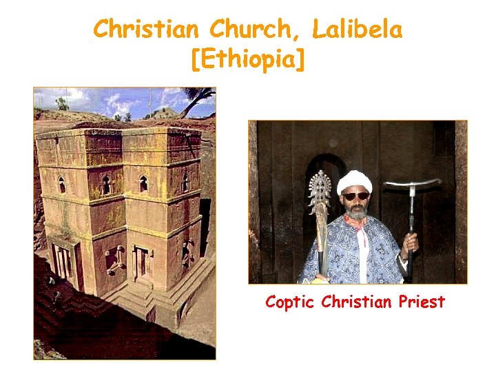 Christian Church, Lalibela [Ethiopia] Coptic Christian Priest 