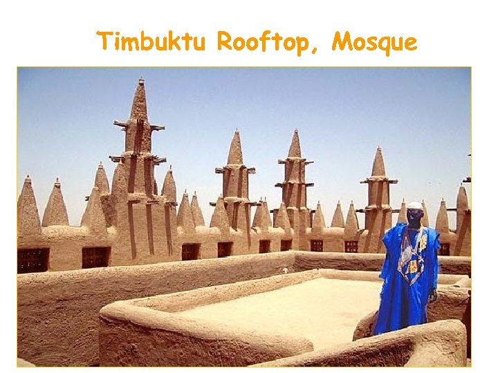 Timbuktu Rooftop, Mosque 