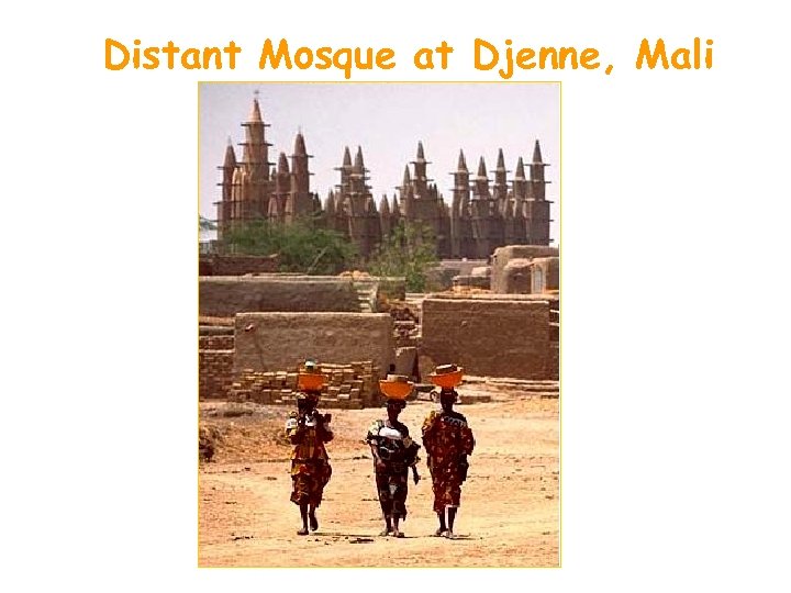 Distant Mosque at Djenne, Mali 