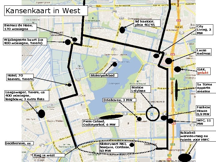 Kansenkaart in West Sd kantoor, plein 40/45 Bierens de Haan, 170 woningen City Living,