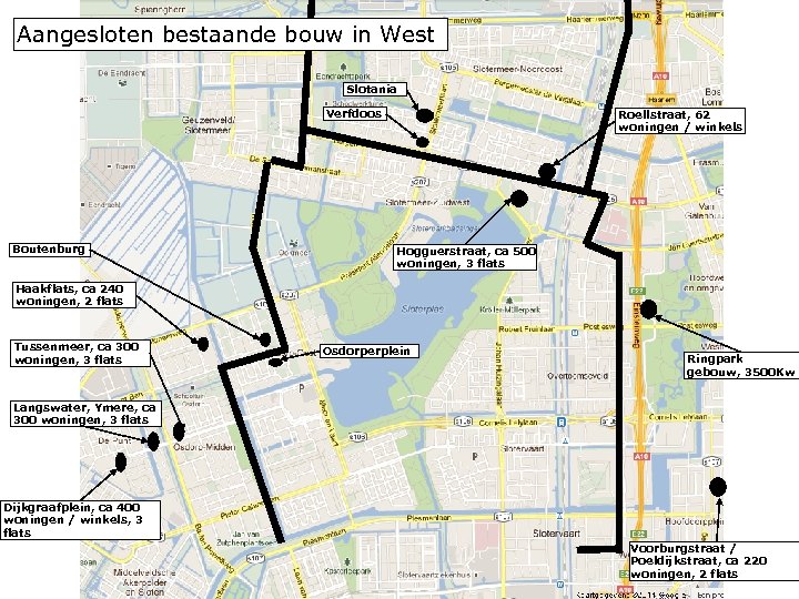 Aangesloten bestaande bouw in West Slotania Verfdoos Boutenburg Roellstraat, 62 woningen / winkels Hogguerstraat,