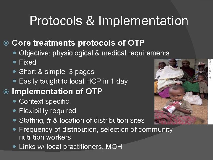Protocols & Implementation Core treatments protocols of OTP Objective: physiological & medical requirements Fixed