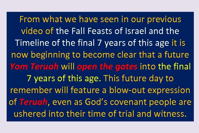 From what we have seen in our previous video of the Fall Feasts of