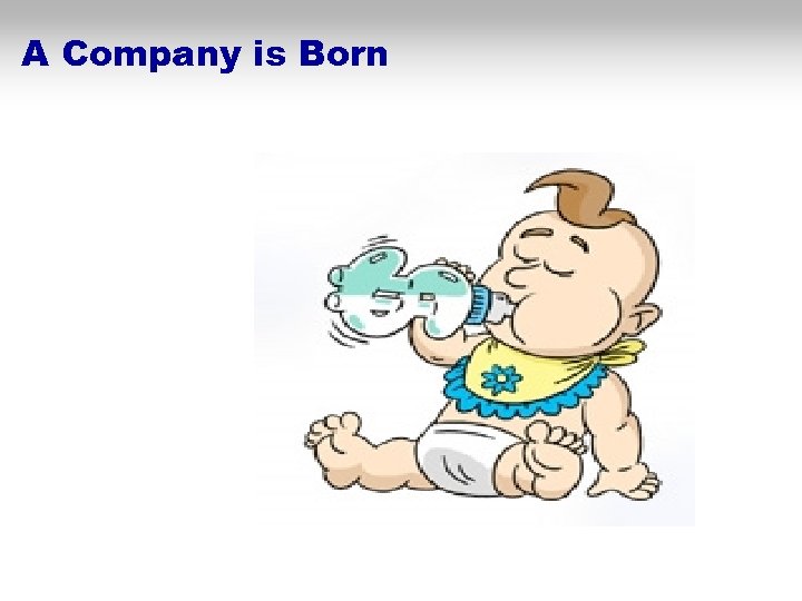 A Company is Born 