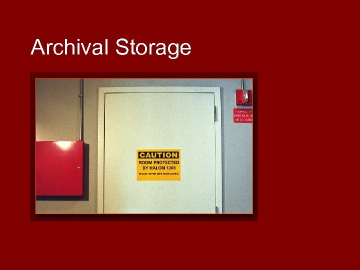 Archival Storage 
