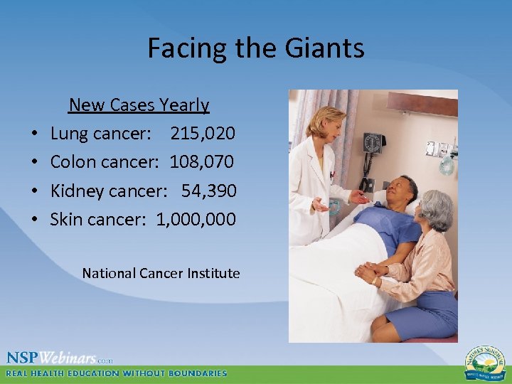 Facing the Giants • • New Cases Yearly Lung cancer: 215, 020 Colon cancer: