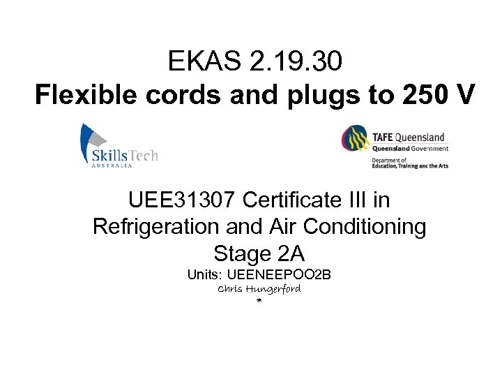 EKAS 2. 19. 30 Flexible cords and plugs to 250 V UEE 31307 Certificate