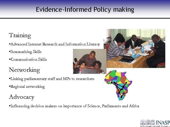 Evidence-Informed Policy making Training • Advanced Internet Research and Information Literacy • Summarising Skills
