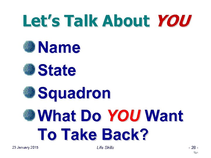 Let’s Talk About YOU Name State Squadron What Do YOU Want To Take Back?