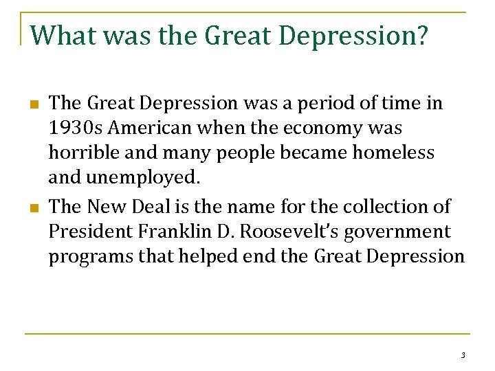 What was the Great Depression? n n The Great Depression was a period of