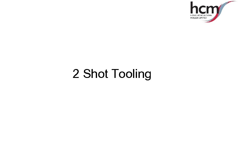 2 Shot Tooling 