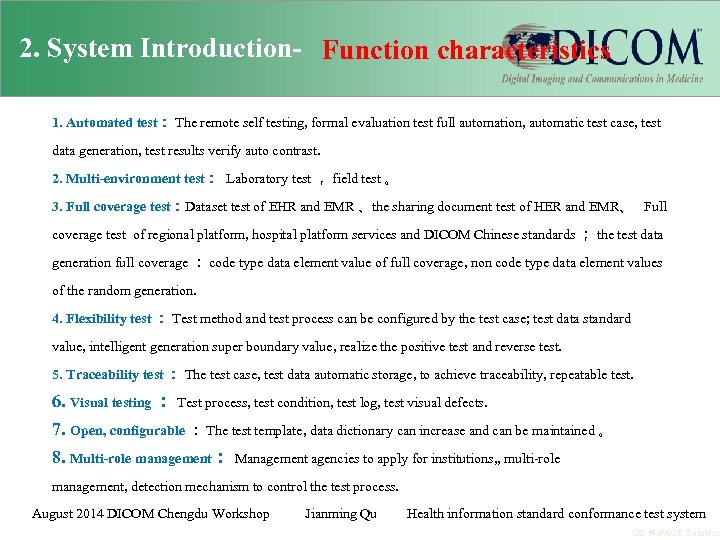 2. System Introduction- Function characteristics 1. Automated test： The remote self testing, formal evaluation