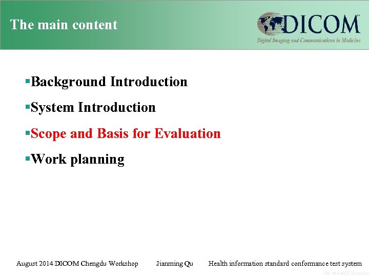 The main content §Background Introduction §System Introduction §Scope and Basis for Evaluation §Work planning