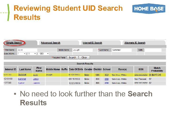 Reviewing Student UID Search Results • No need to look further than the Search