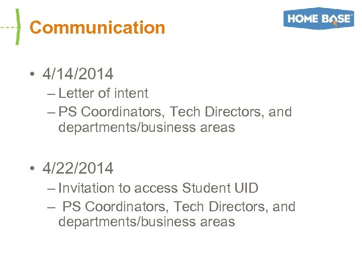 Communication • 4/14/2014 – Letter of intent – PS Coordinators, Tech Directors, and departments/business