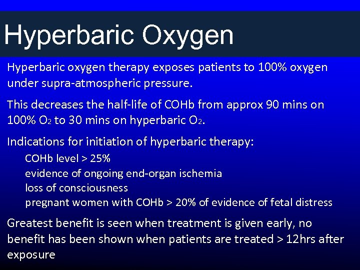 Hyperbaric Oxygen Hyperbaric oxygen therapy exposes patients to 100% oxygen under supra-atmospheric pressure. This