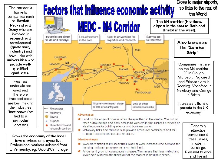 The corridor is home to companies such as Hewlett Packard and Sony who are