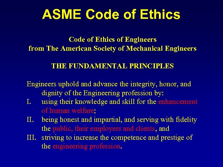 ASME Code of Ethics of Engineers from The American Society of Mechanical Engineers THE