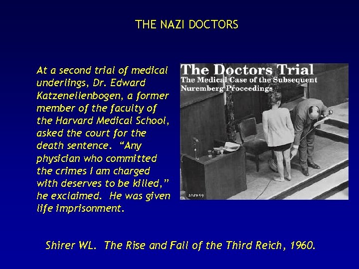 THE NAZI DOCTORS At a second trial of medical underlings, Dr. Edward Katzenellenbogen, a