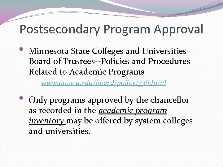 Postsecondary Program Approval • Minnesota State Colleges and Universities Board of Trustees--Policies and Procedures