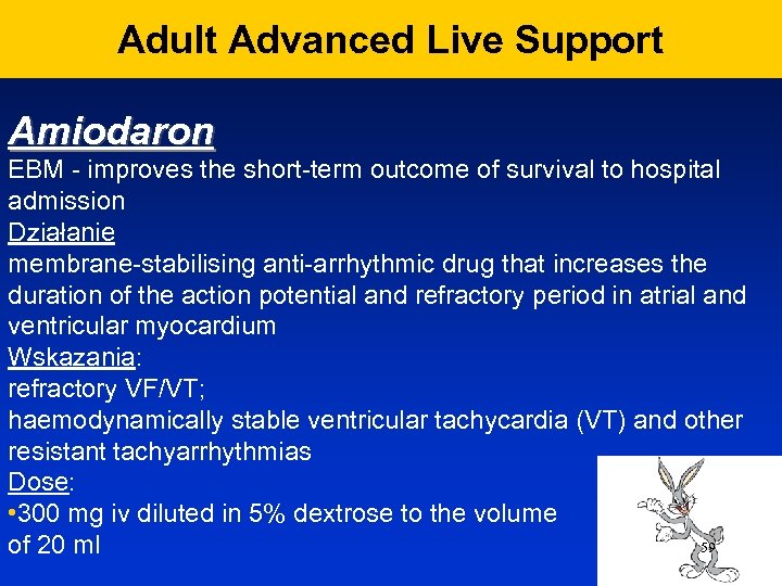 Adult Advanced Live Support Amiodaron EBM - improves the short-term outcome of survival to